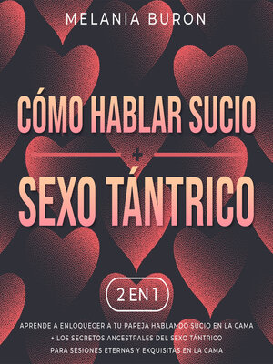 cover image of Cómo hablar sucio + Sexo tántrico 2 en 1
